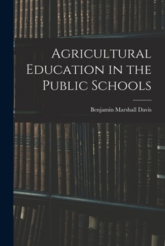 Paperback Agricultural Education in the Public Schools Book