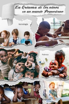 Paperback La Crianza de los niños en un mundo Posmoderno [Spanish] Book
