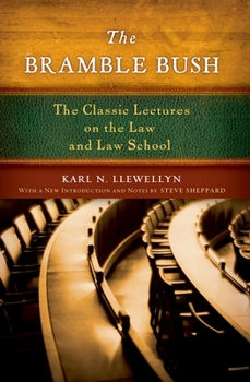 Paperback The Bramble Bush: The Classic Lectures on the Law and Law School Book