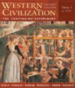 Paperback Western Civilization: The Continuing Experiment, Volume 1: To 1715 Book