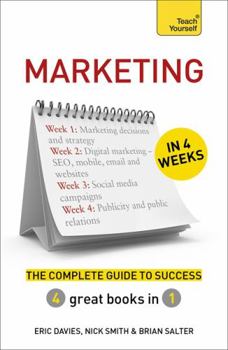 Paperback Marketing in 4 Weeks: The Complete Guide to Success: Teach Yourself Book