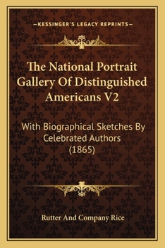 The National Portrait Gallery of Distinguished Americans, Volume 2