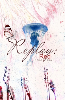 Paperback Replay: Red: Alternate Ending 4 Book