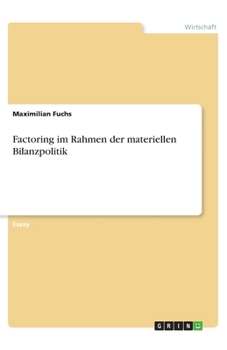 Paperback Factoring im Rahmen der materiellen Bilanzpolitik [German] Book