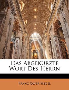 Paperback Das abgekürzte Wort des Herrn [German] Book