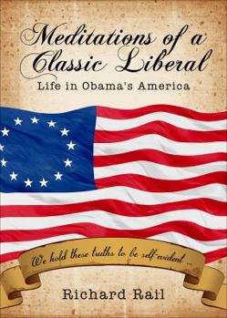 Meditations of a Classic Liberal: Life in Obama's America