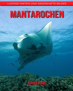 Paperback Mantarochen: Lustige Fakten und sagenhafte Bilder [German] Book