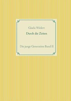 Paperback Durch die Zeiten: Die junge Generation [German] Book