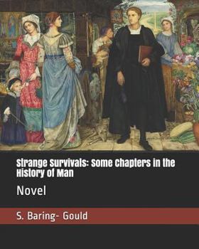 Paperback Strange Survivals: Some Chapters in the History of Man: Novel Book