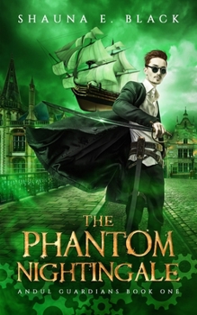 The Phantom Nightingale - Book #1 of the Andul Guardians