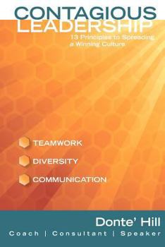 Paperback Contagious Leadership: 13 Principles to Spreading a Winning Culture Book