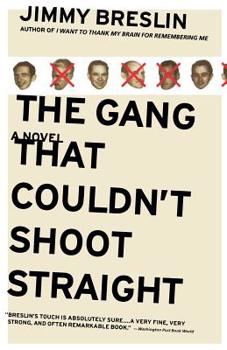 Paperback The Gang That Couldn't Shoot Straight Book