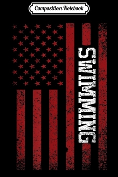 Composition Notebook: USA Flag American America Swimming Team Swimmer  Journal/Notebook Blank Lined Ruled 6x9 100 Pages