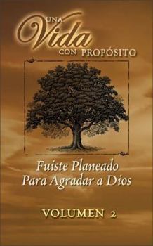 Paperback 40 Semanas Con Proposito Vol 2 Libro: Fuiste Planeado Para Agradar a Dios Book