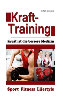 Paperback Krafttraining: Kraft ist die bessere Medizin (Gesundheit, Prävention, Anti-Aging und 50plus) [WISSEN KOMPAKT] [German] Book