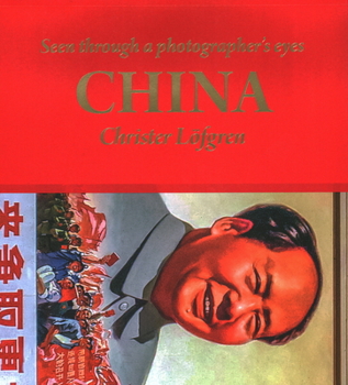 Paperback China: Seen Through a Photographer's Eyes Book