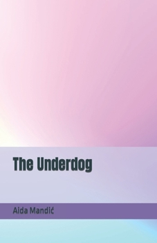 The Underdog