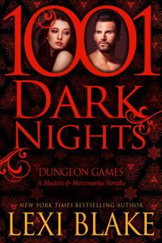 Dungeon Games - Book #3 of the Masters & Mercenaries: Sanctum Nights