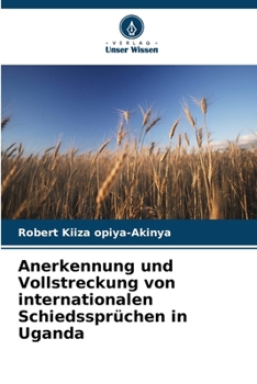 Paperback Anerkennung und Vollstreckung von internationalen Schiedssprüchen in Uganda [German] Book