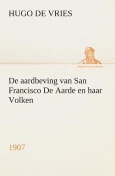 Paperback De aardbeving van San Francisco De Aarde en haar Volken, 1907 [Dutch] Book