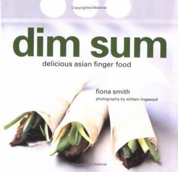 Hardcover Dim Sum: Delicious Asian Finger Food Book