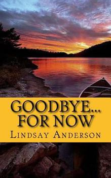 Goodbye...For Now (Changes of Summer)