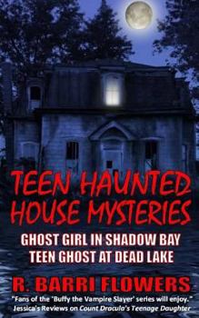 Paperback Teen Haunted House Mysteries Bundle: Ghost Girl in Shadow Bay & Teen Ghost at Dead Lake Book
