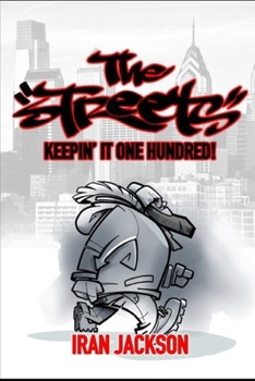 Paperback "The streets": Keeping It One Hundred! Book
