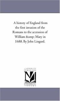 The History of England, from the First Invasion by the Romans to the Accession of William and Mary in 1688, Volume 10