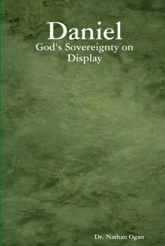 Paperback Daniel: God's Sovereignty on Display Book