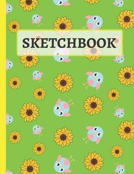 Paperback Sketchbook: Cute Sunflower & Birds Sketch Book To Practice Sketching, Drawing, Writing and Creative Doodling for Kids & Children Book