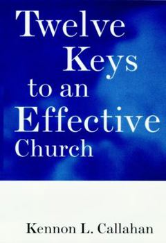 Hardcover Twelve Keys to an Effective Church: Strategic Planning for Mission Book