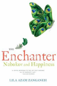 Hardcover The Enchanter: Nabokov and Happiness Book