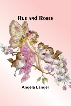 Paperback Rue and Roses Book