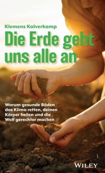 Hardcover Die Erde geht uns alle an [German] Book