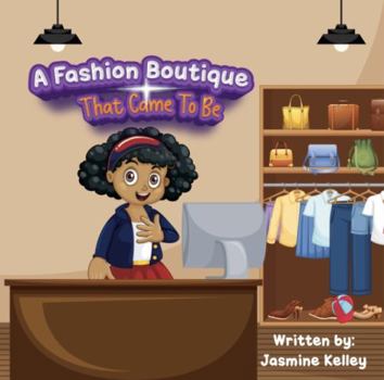 Paperback A Fashion Boutique That Came To Be Book