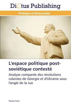 Paperback L'Espace Politique Post-Soviétique Contesté [French] Book