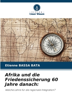 Paperback Afrika und die Friedenssicherung 60 Jahre danach [German] Book