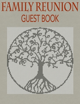 Paperback Family Reunion Guest Book: 100 page, large format guest book for family gatherings Book