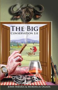 Paperback The Big Conservation Lie Book