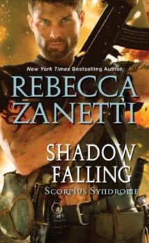 Shadow Falling - Book #2 of the Scorpius Syndrome