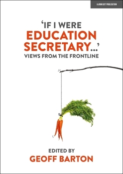 Paperback 'If I Were Education Secretary...': Views from the frontline Book
