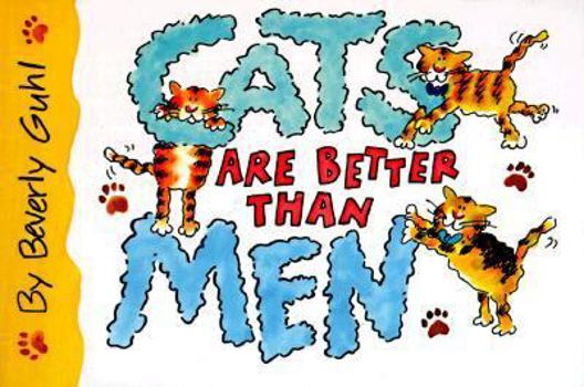 Paperback Cats Are Better Than Men Book