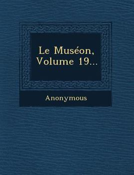 Paperback Le Museon, Volume 19... [French] Book