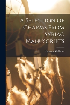 Paperback A Selection of Charms From Syriac Manuscripts Book