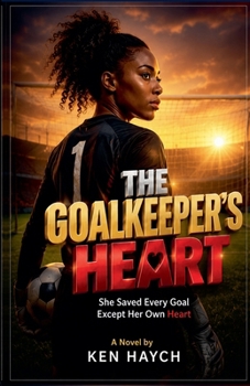 Paperback The Goalkeeper's Heart Book