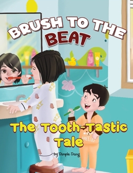 Hardcover Brush to the Beat - The Tooth Tastic Tale Book