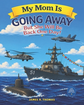 Paperback My Mom is Going Away But She Will be Back One Day!: A Deployment Story Book