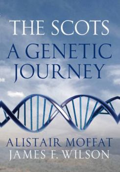 Hardcover The Scots: A Genetic Journey Book