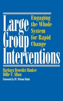 Hardcover Large Group Interventions: Engaging the Whole System for Rapid Change Book
